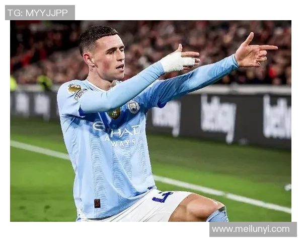 福登的崛起之路:从青训小将到英超明星的奋斗历程与未来展望