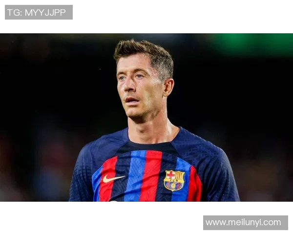 莱万：从天才少年到足坛巨星的辉煌历程与传奇故事